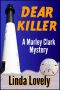 [Marley Clark Mysteries 01] • Dear Killer